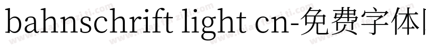 bahnschrift light cn字体转换